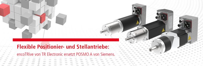 encoTRive von TR Electronic ersetzt POSMO A von Siemens