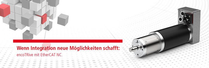 encoTRive mit EtherCAT NC. encoTRive mit EtherCAT NC.